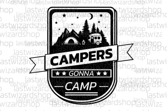 Campers Gonna Camp SVG: A Designer's Field Test