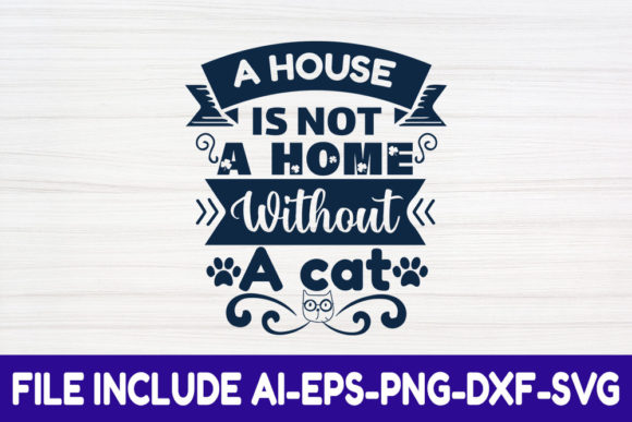 Cat SVG Design: A House Is Not a Home Review