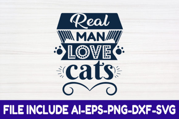 Cat SVG Design: Real Man Love Cats Review