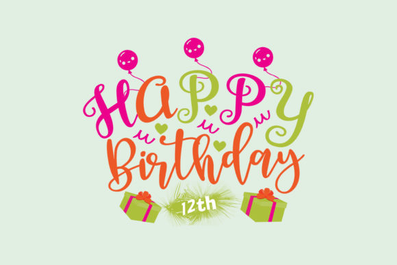 Happy Birthday 12th SVG: A Designer's Review for Embroidery