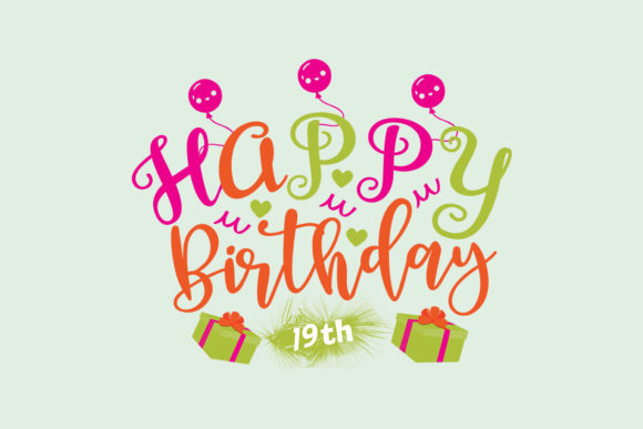 Happy Birthday 19th SVG: A Designer's Review