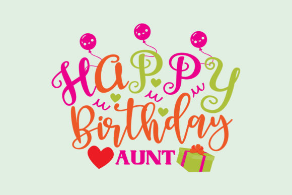Happy Birthday Aunt SVG: A Designer's Real-World Review