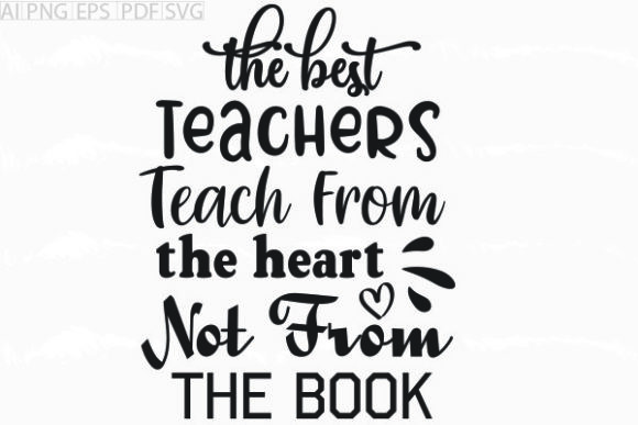 Review: Best Teachers Teach from the Heart SVG