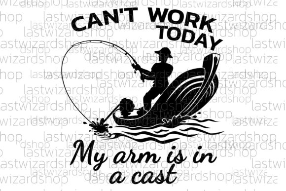 Review: Can't Work Today My Arm is in a Cast SVG