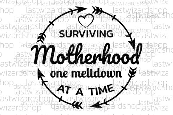Review: Surviving Motherhood One Meltdown SVG for Real Projects